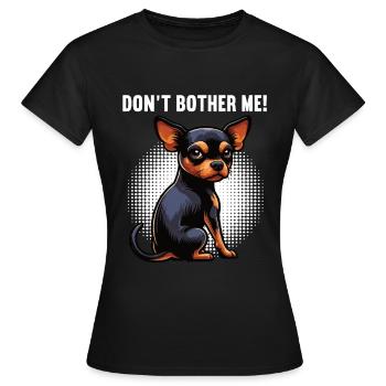 Ne me dérange pas, Pinscher miniature Pinscher Minscher Minpin - T-shirt Femme - noir - Devant - AI Model Female 172 dark (172cm)