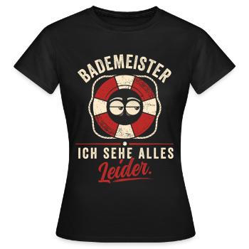 Ich sehe alles. Leider. - Frauen T-Shirt - Schwarz - Vorne - AI Model Female 172 dark (172cm)