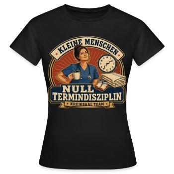 Kleine Menschen Null Termindisziplin - Frauen T-Shirt - Schwarz - Vorne - AI Model Female 172 dark (172cm)
