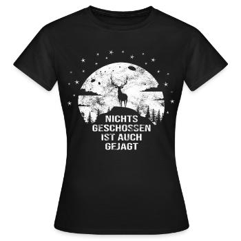 Jäger Nichts geschossen ist auch gejagt Hirsch - Frauen T-Shirt - Schwarz - Vorne - AI Model Female 172 dark (172cm)