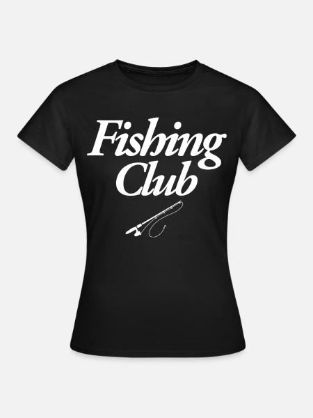 Fishing Club - Frauen T-Shirt - Schwarz