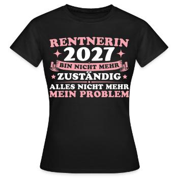 Rentnerin 2027 Abschiedsgeschenk Kollegin Rente - Frauen T-Shirt - Schwarz - Vorne - AI Model Female 172 dark (172cm)