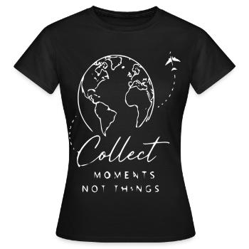 Weltreise: Sammle Momente, Keine Dinge - Frauen T-Shirt - Schwarz - Vorne - AI Model Female 172 dark (172cm)