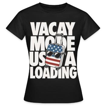 Vacay Mode USA Loading Travel Design - Frauen T-Shirt - Schwarz - Vorne - AI Model Female 172 dark (172cm)