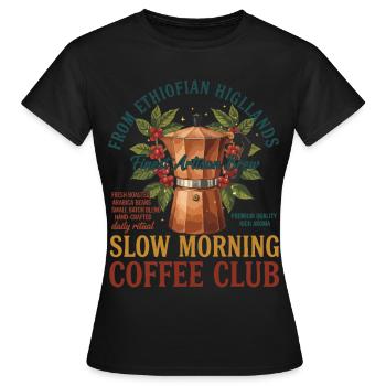 Breakfast Coffee Slow Morning Coffee Club Brunch - Women's T-Shirt - black - Front - AI Model Female 172 dark (172cm)
