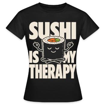 Sushi Is My Therapy Kawaii Design - Women's T-Shirt - black - Front - AI Model Female 172 dark (172cm)