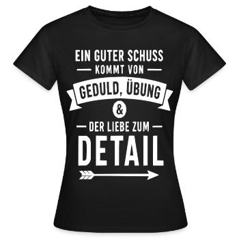 Geduld, Übung & Detail – Schuss-Motiv - Frauen T-Shirt - Schwarz - Vorne - AI Model Female 172 dark (172cm)