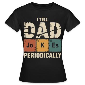Papa macht Witze ab und zu Tee - Frauen T-Shirt - Schwarz - Vorne - AI Model Female 172 dark (172cm)