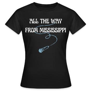 All the way from Mississippi - Blues concert Mic - T-shirt Femme - noir - Devant - AI Model Female 172 dark (172cm)