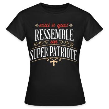 Super Patriote France - Humour droite militant  - T-shirt Femme - noir - Devant - AI Model Female 172 dark (172cm)