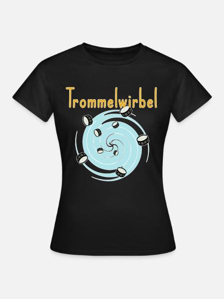 Trommelwirbel zweideutig Wortwitz - Frauen T-Shirt - Schwarz