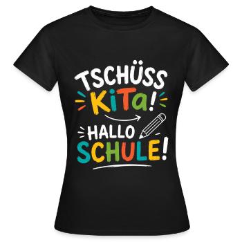 Tschüss Kita Hallo Schule Einschulung Schulstart - Frauen T-Shirt - Schwarz - Vorne - AI Model Female 172 dark (172cm)