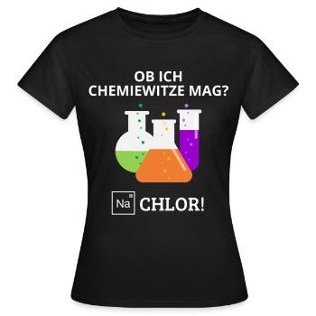 Ob Ich Chemie Witze Mag? Na Chlor Chemiker Chemie - Frauen T-Shirt - Schwarz - Vorne - AI Model Female 172 dark (172cm)