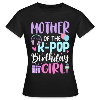 Mère de la fille d’anniversaire de la K-Pop - T-shirt Femme - noir - Devant - AI Model Female 172 dark (172cm)