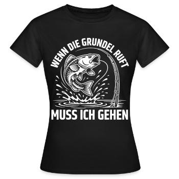Wenn die Grundel ruft - muss ich gehen - Frauen T-Shirt - Schwarz - Vorne - AI Model Female 172 dark (172cm)
