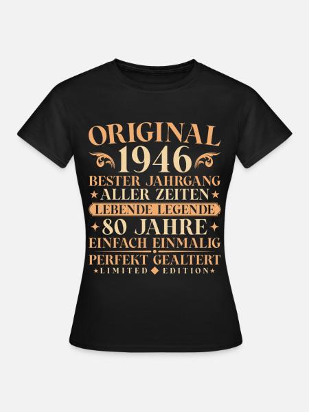 Original 1946 Jahrgang geboren 80. Geburtstag - Frauen T-Shirt - Schwarz