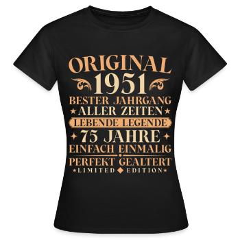 Original 1951 Jahrgang geboren 75. Geburtstag - Frauen T-Shirt - Schwarz - Vorne - AI Model Female 172 dark (172cm)