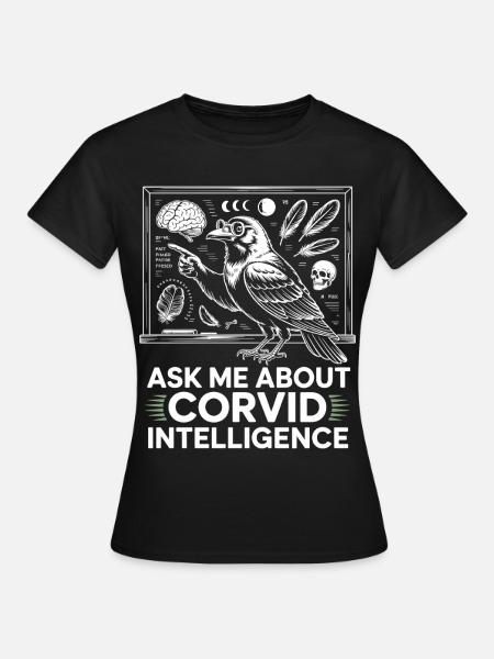 Corvid Intelligenz Krähenweisheit - Dame-T-shirt - sort