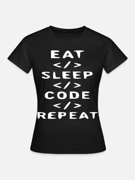 Eat Sleep Code Repeat T-Shirt - Dame-T-shirt - sort