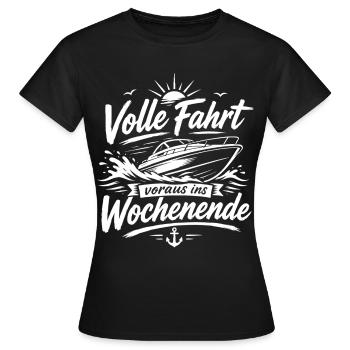 Volle Fahrt voraus ins Wochenende - Frauen T-Shirt - Schwarz - Vorne - AI Model Female 172 dark (172cm)