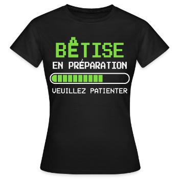 Bêtise Cadeau humour personnalisé - T-shirt Femme - noir - Devant - AI Model Female 172 dark (172cm)