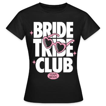 Bride Tribe Club Équipe Mariée - T-shirt Femme - noir - Devant - AI Model Female 172 dark (172cm)