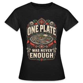 Hmong One Plate Was Never Enough - Frauen T-Shirt - Schwarz - Vorne - AI Model Female 172 dark (172cm)