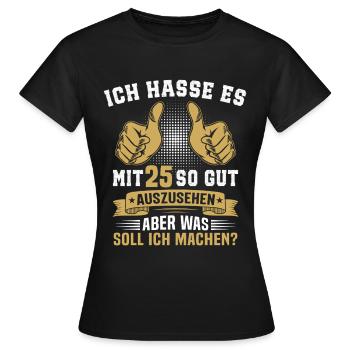 25. Geburtstag Mann Frau 25 Jahre - Frauen T-Shirt - Schwarz - Vorne - AI Model Female 172 dark (172cm)