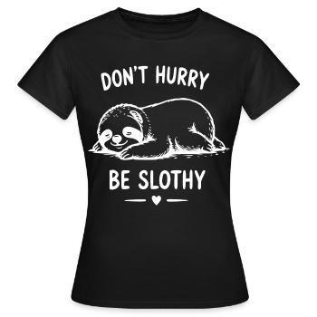 Nicht Eilen, Faules Faultier Stil - Frauen T-Shirt - Schwarz - Vorne - AI Model Female 172 dark (172cm)
