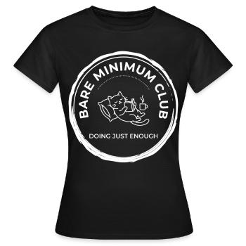 Bare Minimum Club Shirt – Funny Work - Women's T-Shirt - black - Front - AI Model Female 172 dark (172cm)