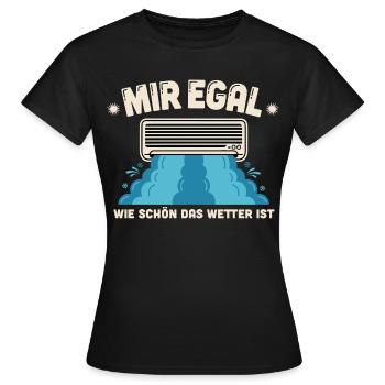Mir Egal | Klimaanlage - Frauen T-Shirt - Schwarz - Vorne - AI Model Female 172 dark (172cm)