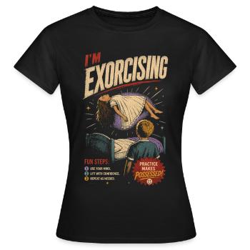 Im Exorcising: Self Help Humor - Women's T-Shirt - black - Front - AI Model Female 172 dark (172cm)