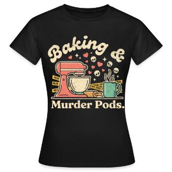 Baking and Murder - Women's T-Shirt - black - Front - AI Model Female 172 dark (172cm)