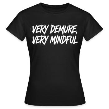 Very Demure Very Mindful – Statement - Women's T-Shirt - black - Front - AI Model Female 172 dark (172cm)