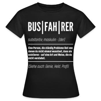 Busfahrer Definition Genie Held - Frauen T-Shirt - Schwarz - Vorne - AI Model Female 172 dark (172cm)