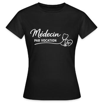 Médecin par vocation - T-shirt Femme - noir - Devant - AI Model Female 172 dark (172cm)