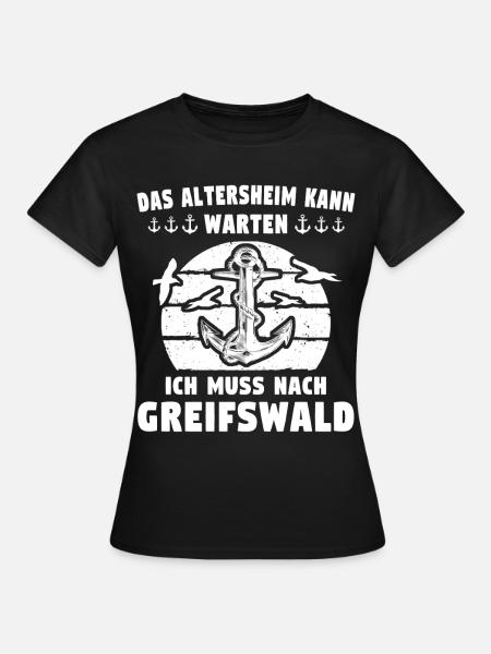 Greifswald Sprüche Greifswalder - Frauen T-Shirt - Schwarz