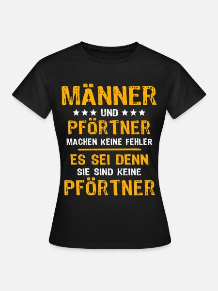 Pförtner Spruch - Frauen T-Shirt - Schwarz