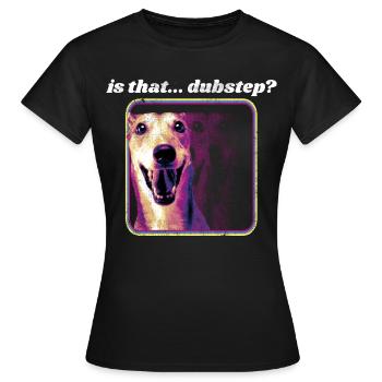 Chien Dubstep Drôle - Festival Rave Dubstep - T-shirt Femme - noir - Devant - AI Model Female 172 dark (172cm)
