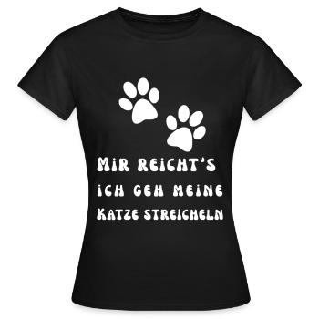 Mir reicht's ich geh meine Katze streicheln - Frauen T-Shirt - Schwarz - Vorne - AI Model Female 172 dark (172cm)
