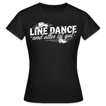 Line Dance Alles Ist Gut - Frauen T-Shirt - Schwarz - Vorne - AI Model Female 172 dark (172cm)