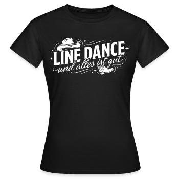 Line dancing and all is well - Women's T-Shirt - black - Front - AI Model Female 172 dark (172cm)