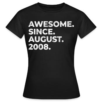Génial depuis août 2008 cadeau d’anniversaire - T-shirt Femme - noir - Devant - AI Model Female 172 dark (172cm)