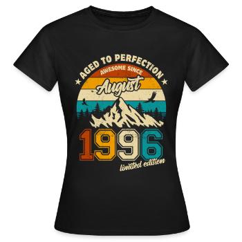 August 1996 | Aged to perfection | Birthday - Women's T-Shirt - black - Front - AI Model Female 172 dark (172cm)