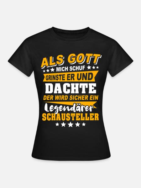 Schausteller Sprüche - Frauen T-Shirt - Schwarz