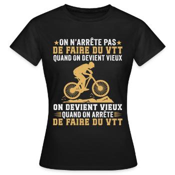 On devient vieux quand on arrête le VTT  - T-shirt Femme - noir - Devant - AI Model Female 172 dark (172cm)