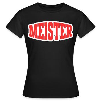 Meister - Frauen T-Shirt - Schwarz - Vorne - AI Model Female 172 dark (172cm)