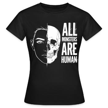 Tous les monstres sont humains - T-shirt Femme - noir - Devant - AI Model Female 172 dark (172cm)