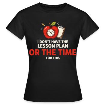 Pas de temps pour le plan de leçon Apple Clock - T-shirt Femme - noir - Devant - AI Model Female 172 dark (172cm)