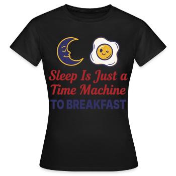 Le petit-déjeuner et le sommeil n’est qu’une machine à remonter le temps - T-shirt Femme - noir - Devant - AI Model Female 172 dark (172cm)